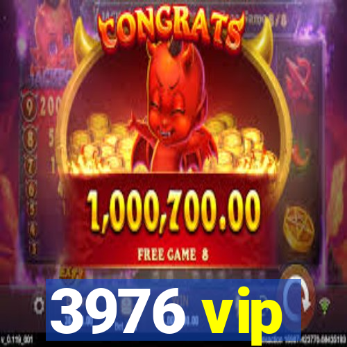 3976 vip